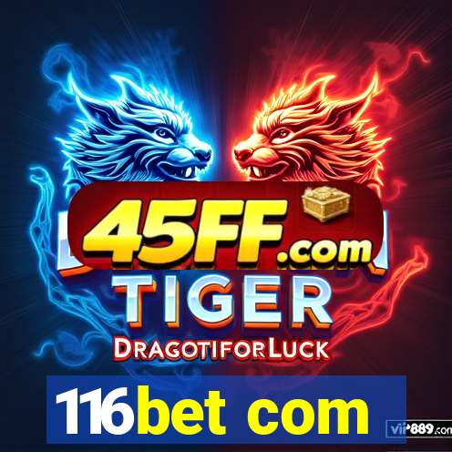 116bet com